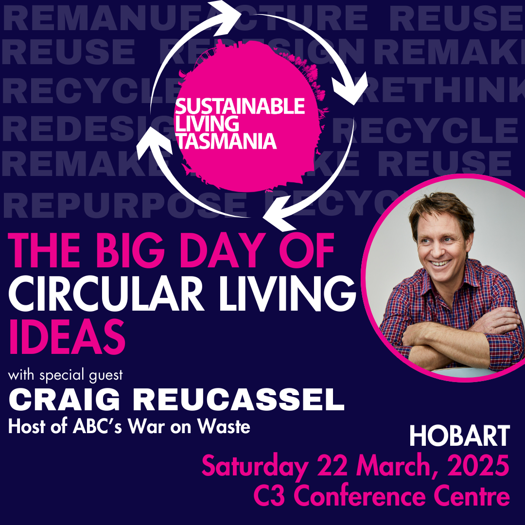 The Big Day of Circular Living Ideas - Sustainable Living Tasmania